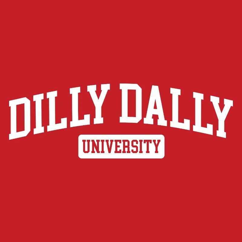 Dilly Dally University Procrastinate Threshing