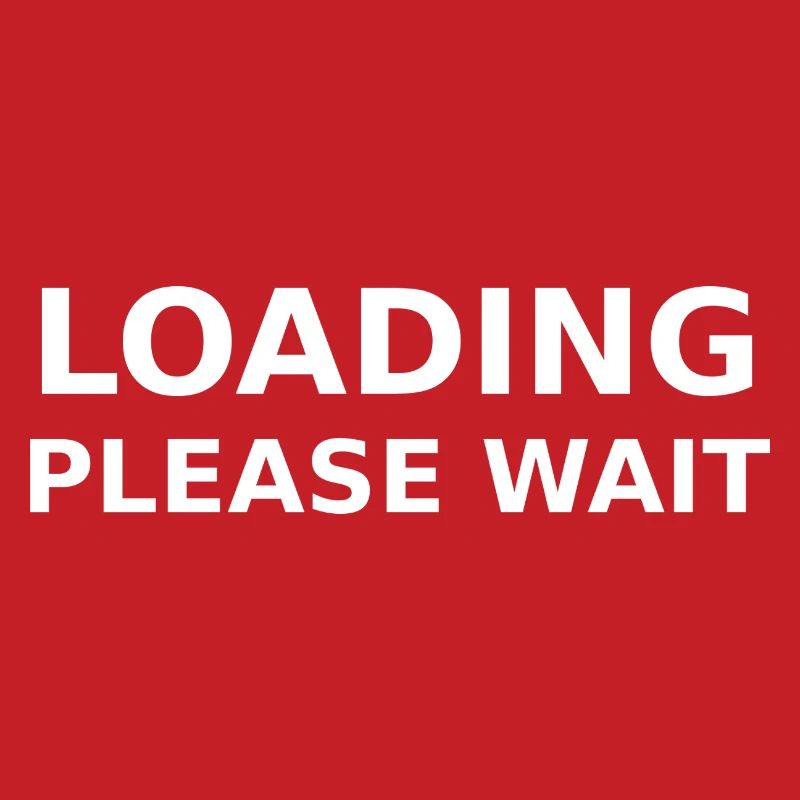 LOADING – PLEASE WAIT