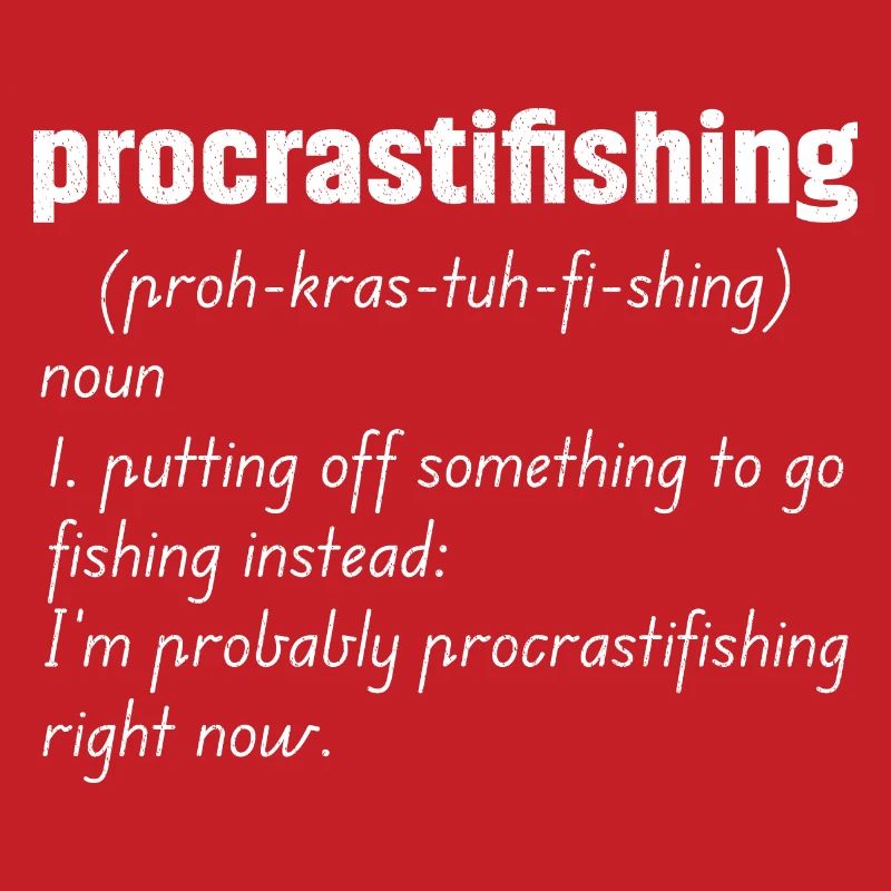 Procrastifishing defination