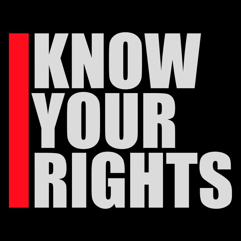 Know Your Rights Activism Justice Freedom
