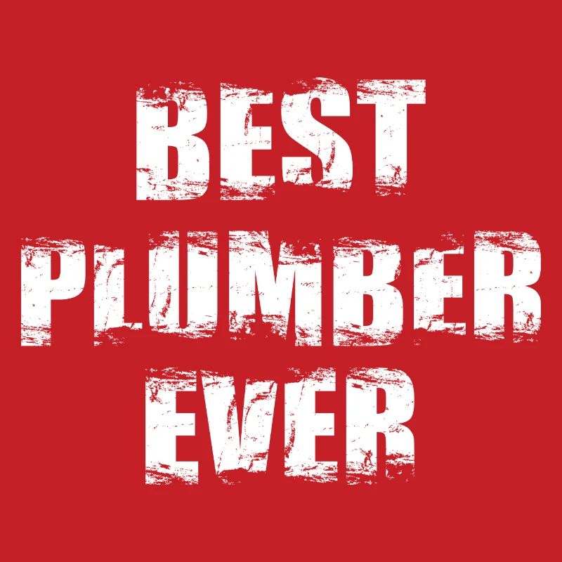Best Plumber Ever