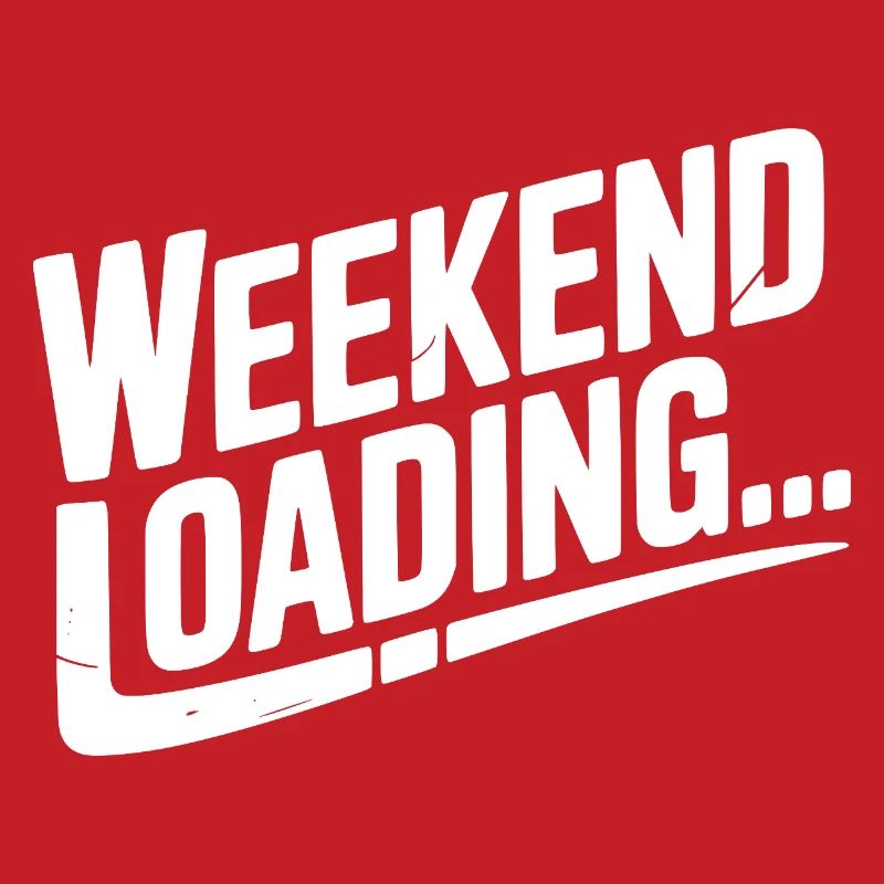 Weekend Loading