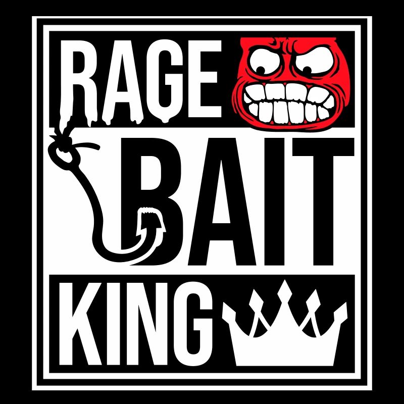 Rage Bait King Online Troll Attention Fun
