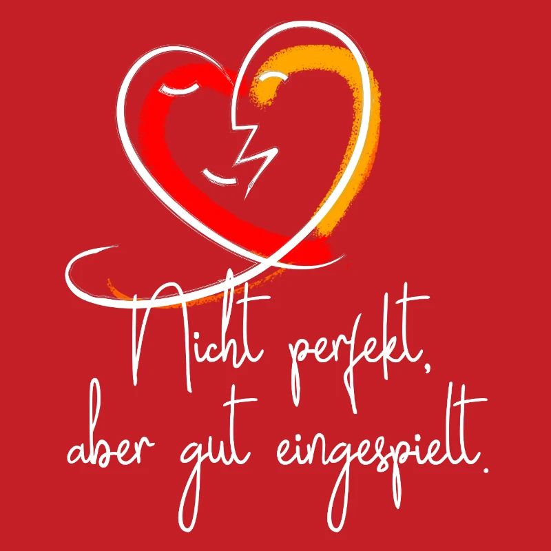 Partner TShirt Nicht perfekt, aber gut eingespielt