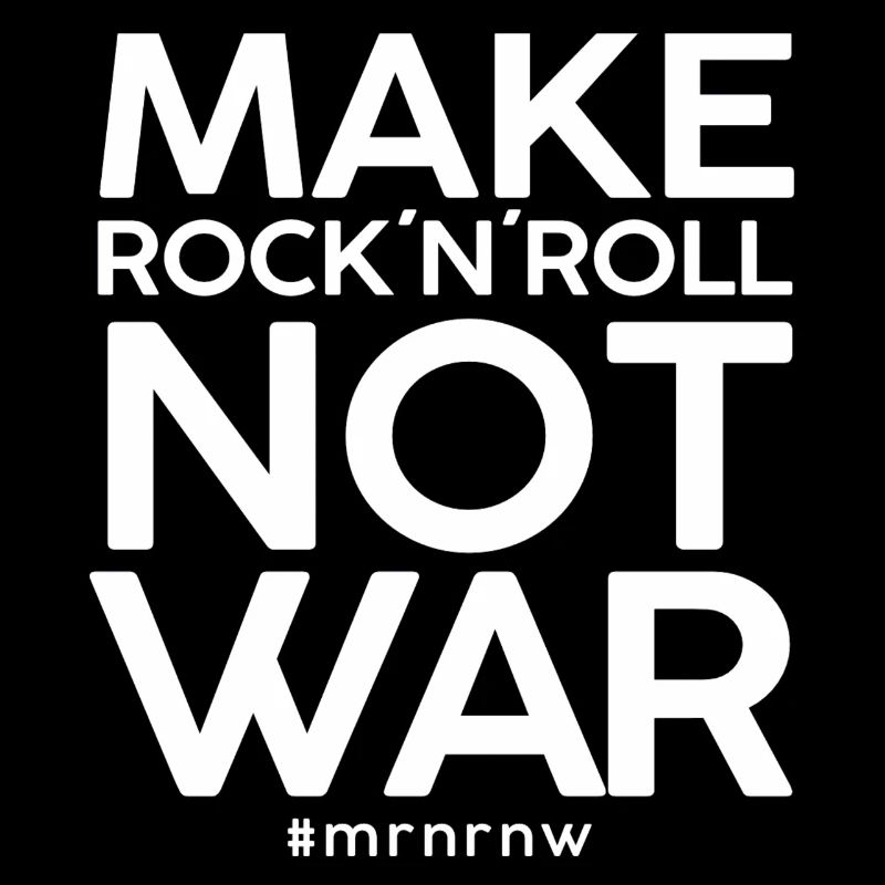 MAKE ROCK 'N 'ROLL NOT WAR Version classique 2014