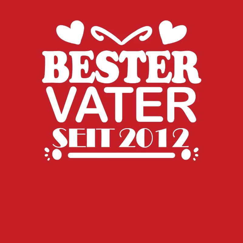 Bester Vater seit 2012