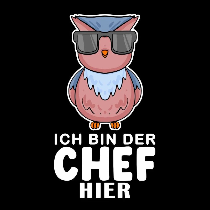 Chef Spruch Anführer Eule Motiv
