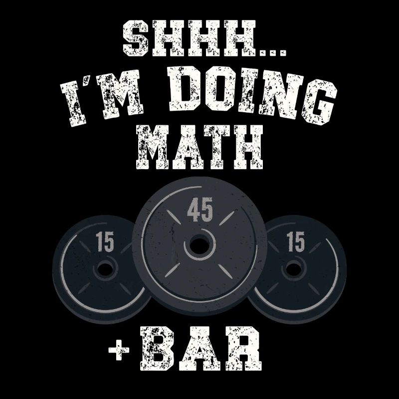 Shhh I'm Doing Math Weight Bar Lifting Workout 