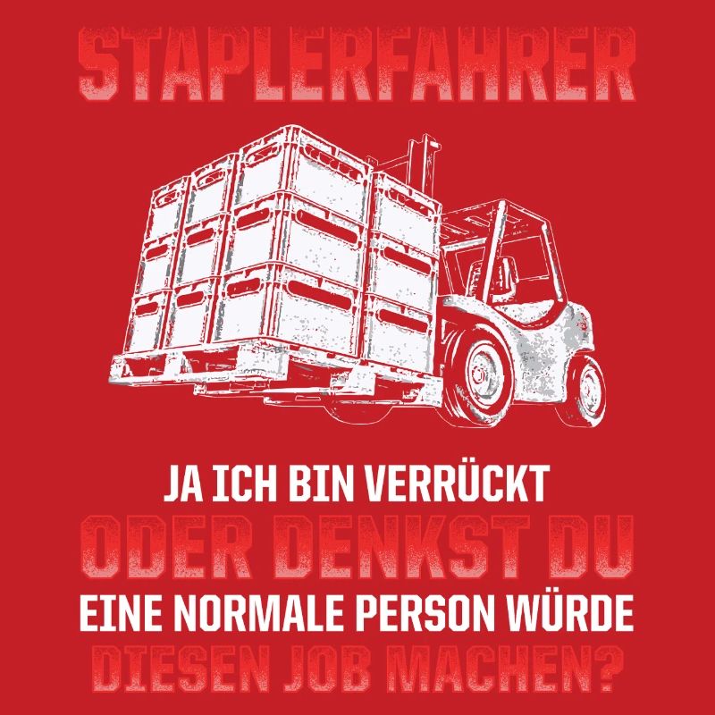 Staplerfahrer Witz Verrückt oder Normal?