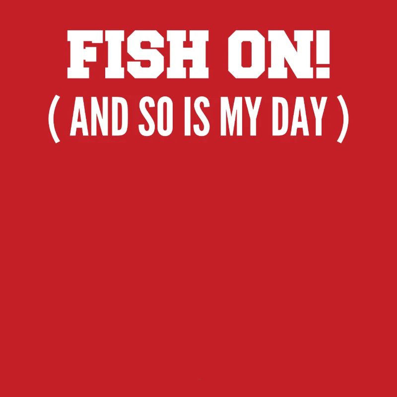 Fisch dran! Oder ist mein Tag am Haken?