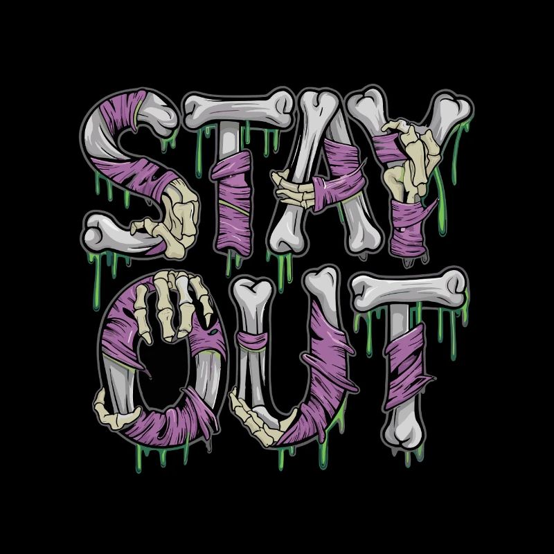Stay Out Skeleton Bone Horror Saying Horror