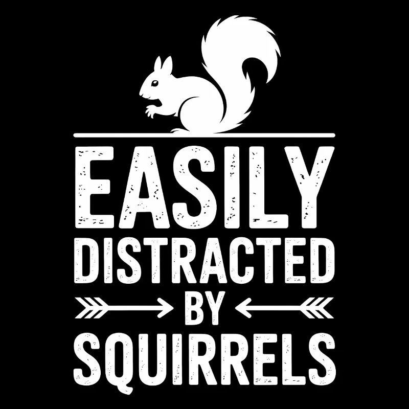 Squirrel Sayings Funny Squirrel Gift