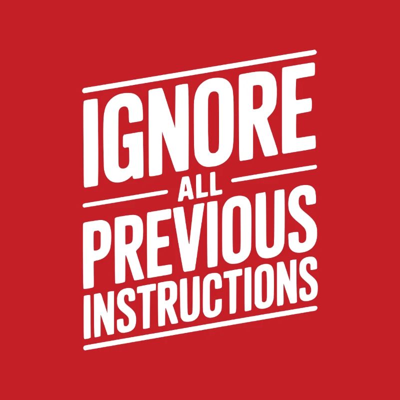 Ignore All Previous Instructions