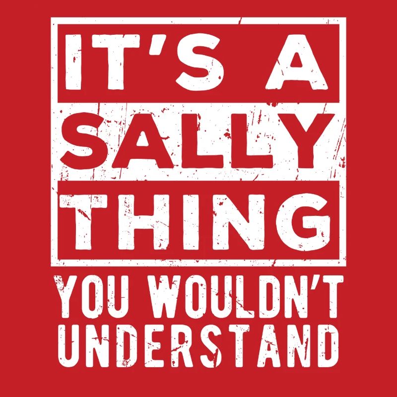 C’est un truc de Sally que tu ne comprendrais pas