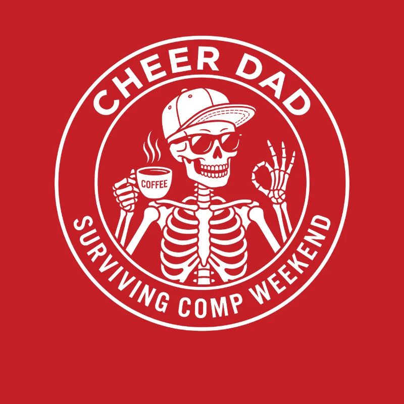 Cheer Dad Surviving Comp Weekend Skeleton Coffee