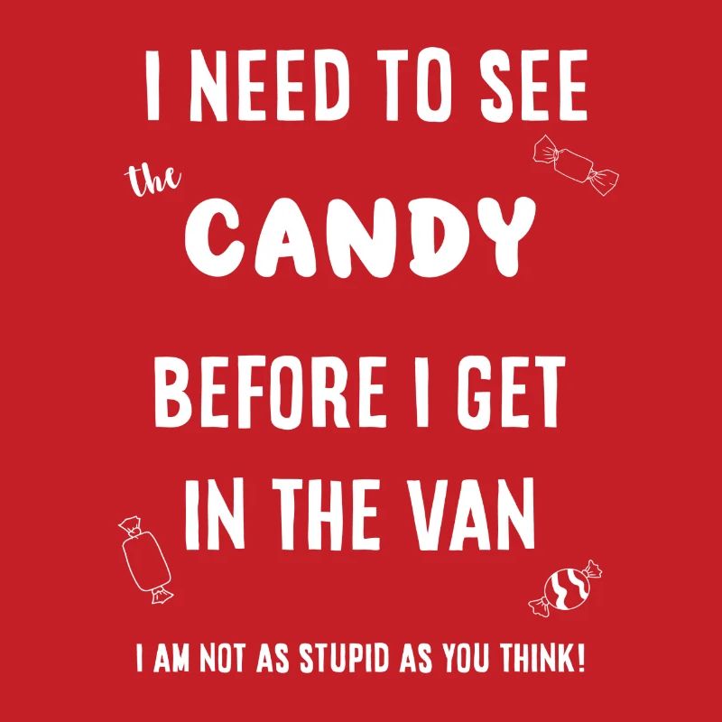 Candy first before I get in the van