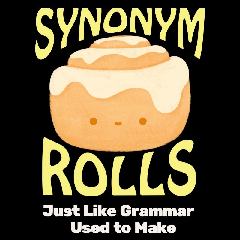 Cute Cinnamon Roll with Synonym Theme