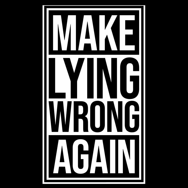 Make Lying Wrong Again Politisches Statement Logo
