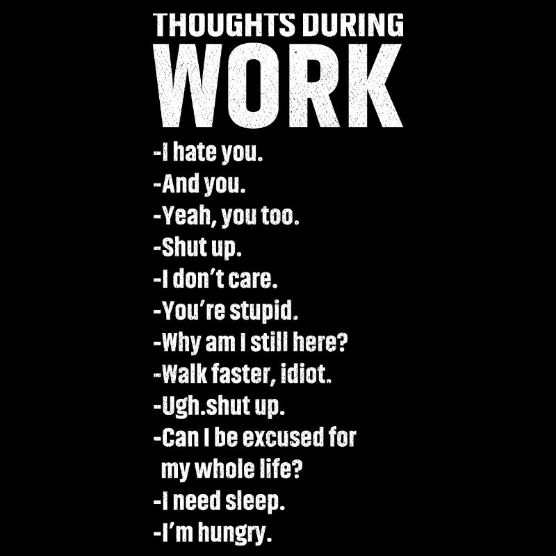 thoughts during work