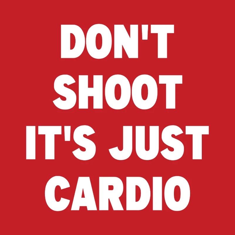 Ne tirez pas, c’est juste du cardio