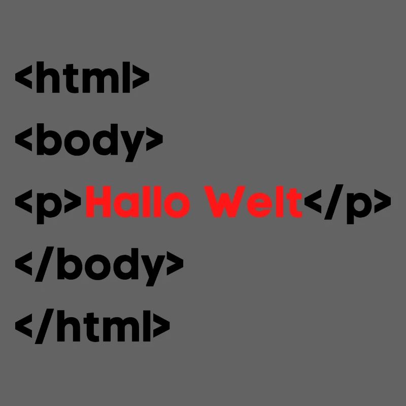 Hallo Welt HTML – Lustiges Programmierer & Coding 