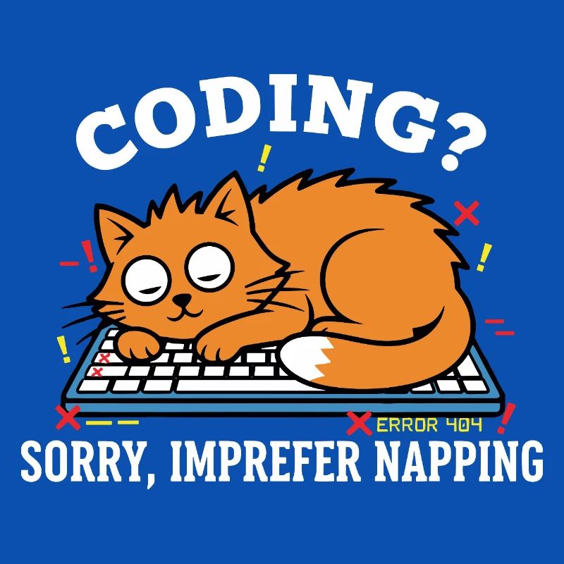 Codage? Désolé, je préfère dormir Chat Drôle