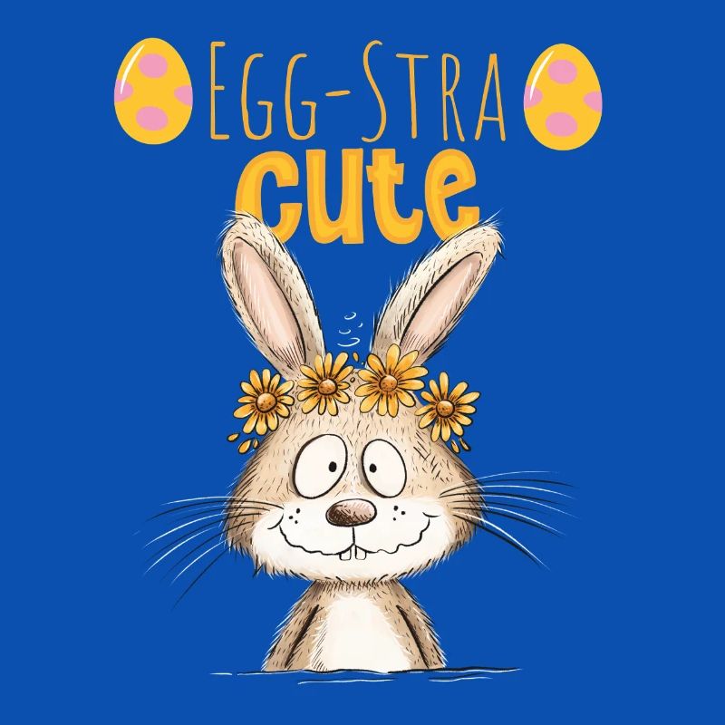 Egg-Stra Cute Easter Bunny Saying Easter Motif