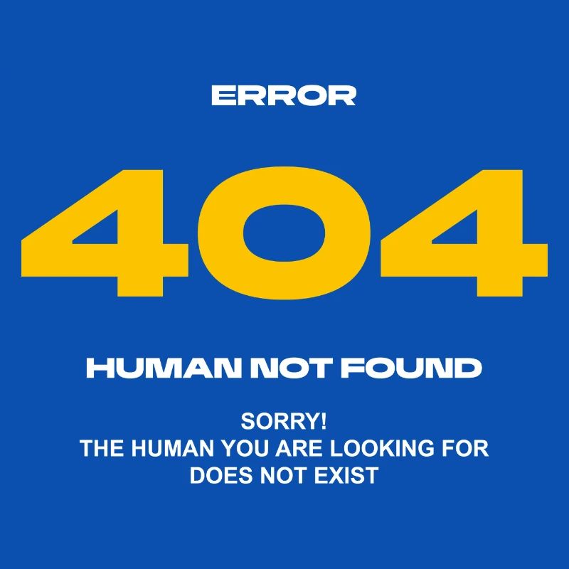 Error 404 Human not found