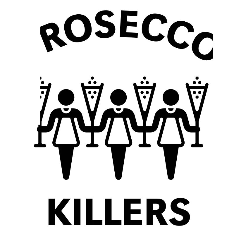 Prosecco Killers (Ladies Night)