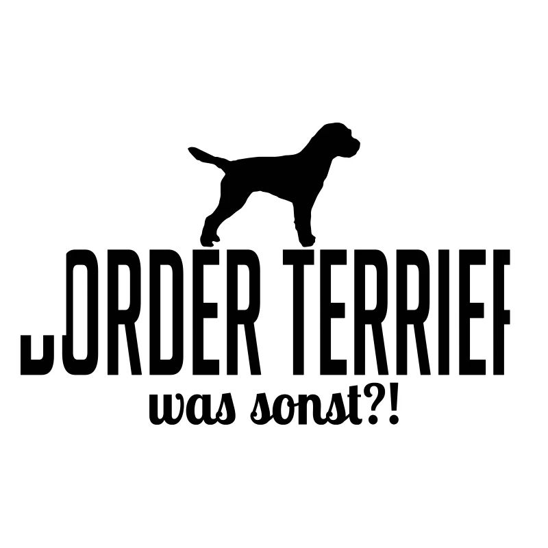 BORDER TERRIER what else