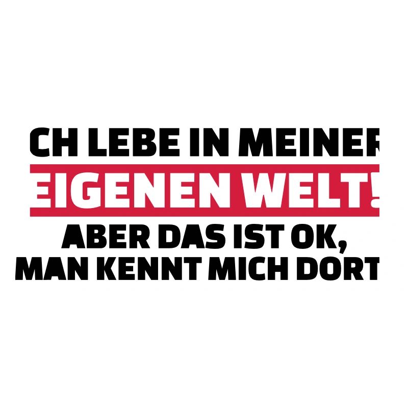 Eigene Welt