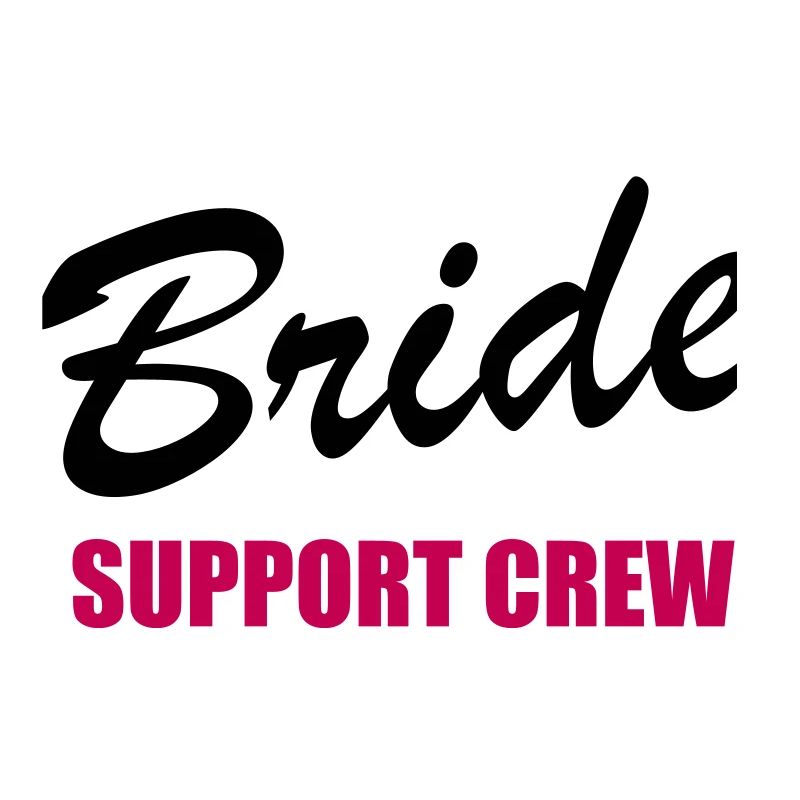 Bride Support Crew 2clr