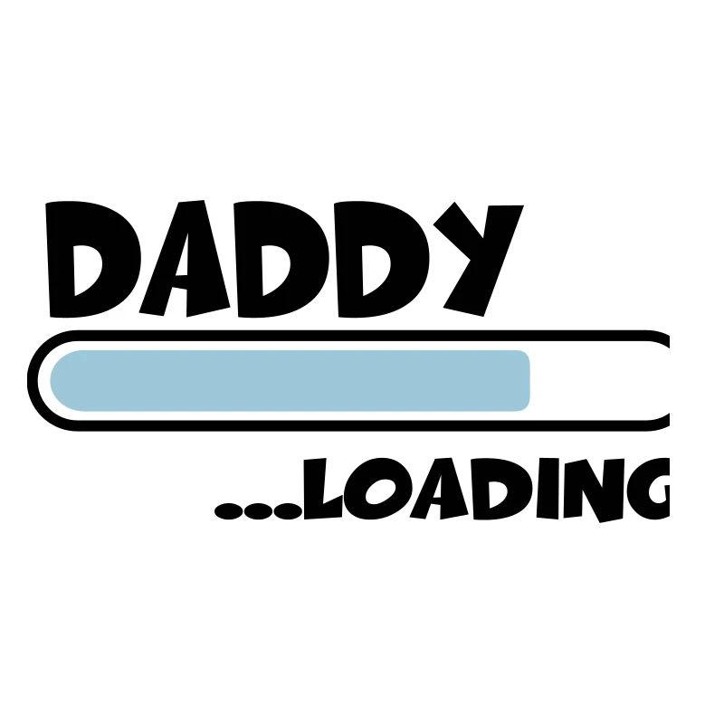 Daddy loading