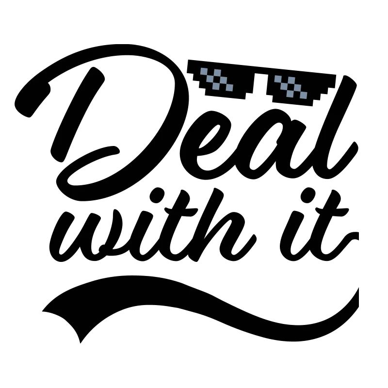 Funny Deal with it