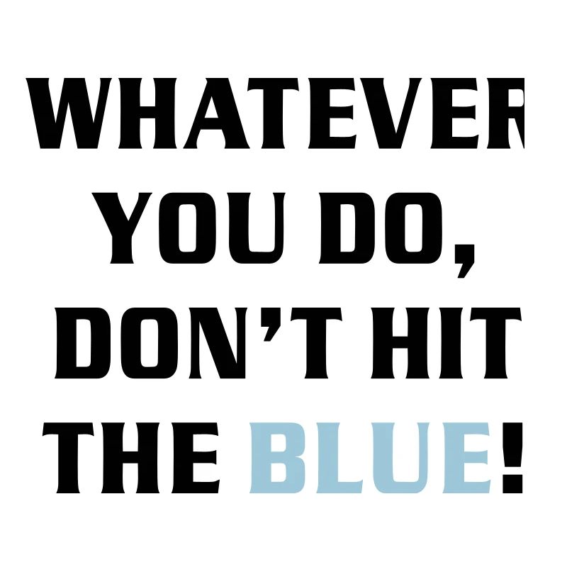 SNOOKER - Text: WHATEVER YOU DO, DO NOT HIT THE