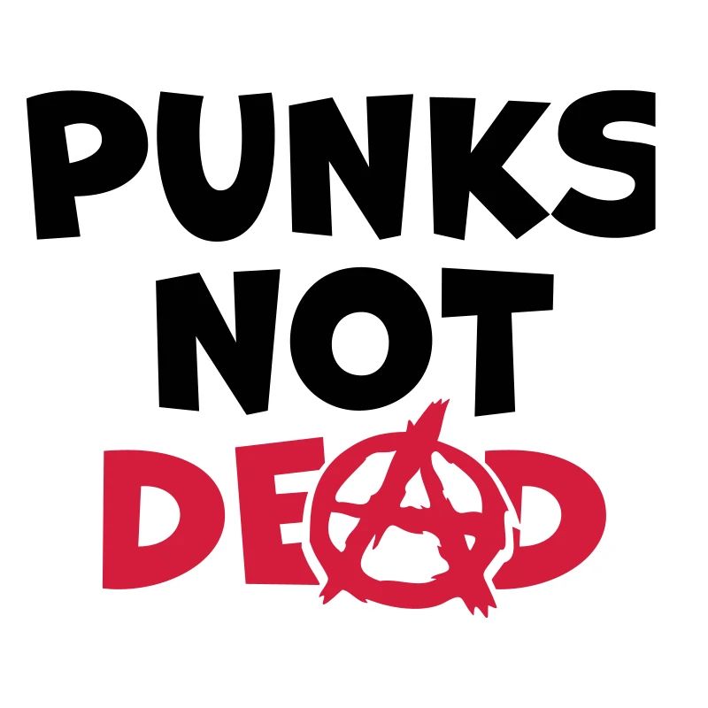Quote punks not dead