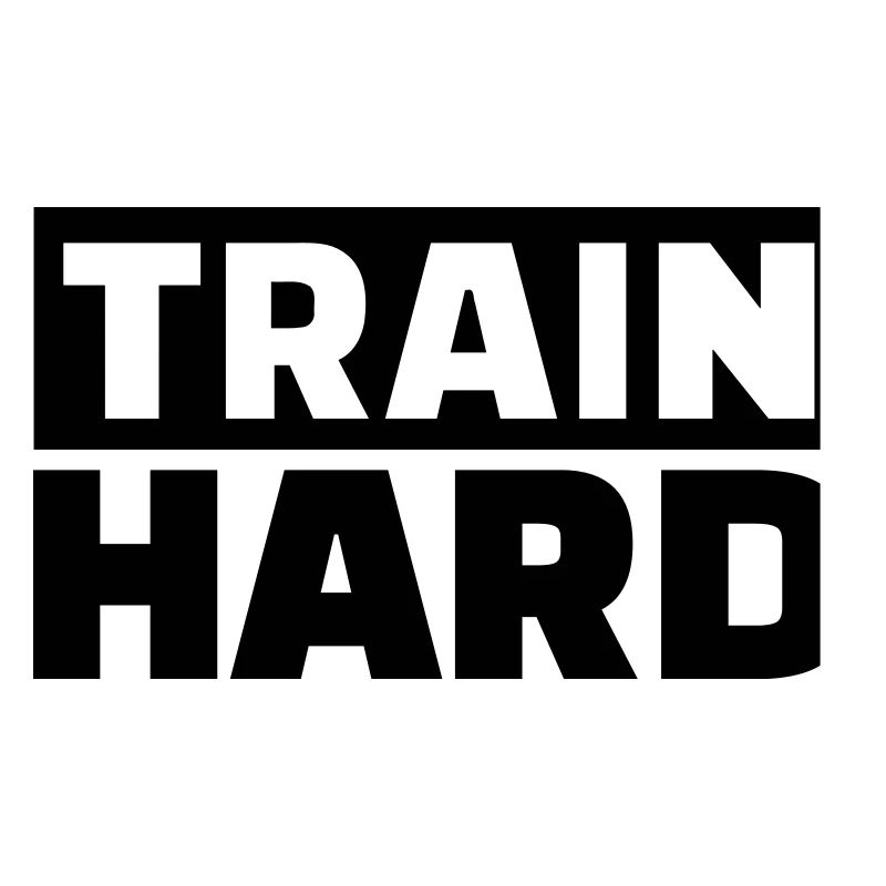 Train Hard