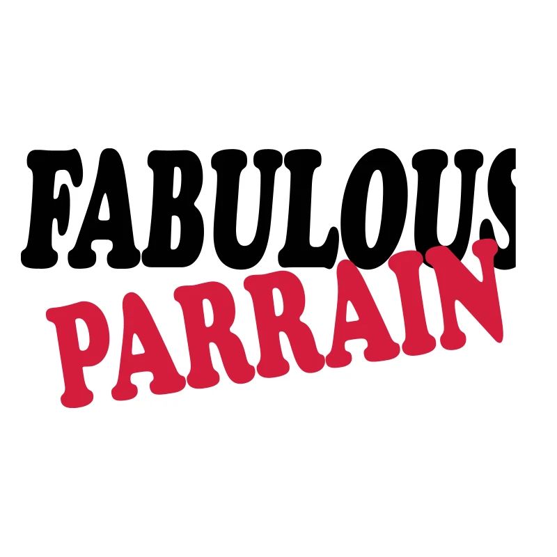 Fabulous PARRAIN