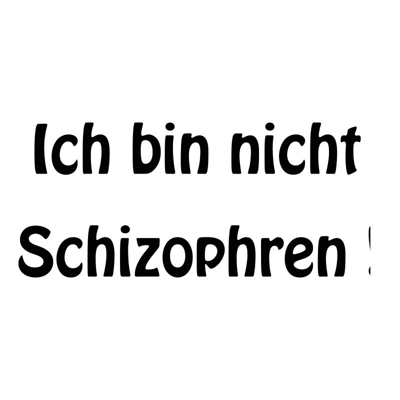 Schizophrenic