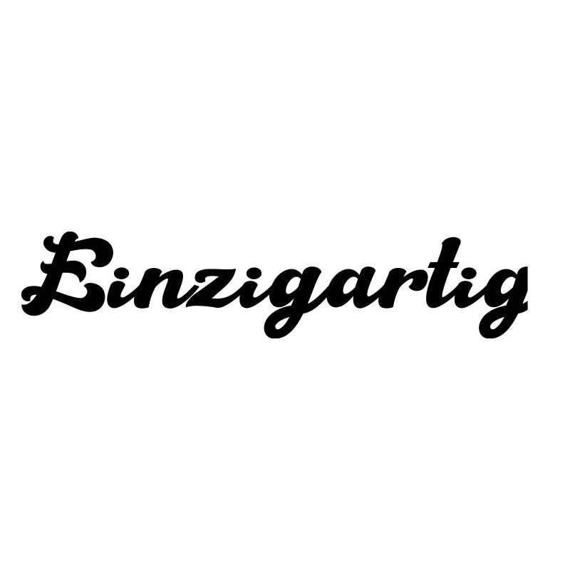 einzigartig