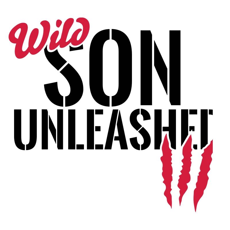 Wild son unleashed