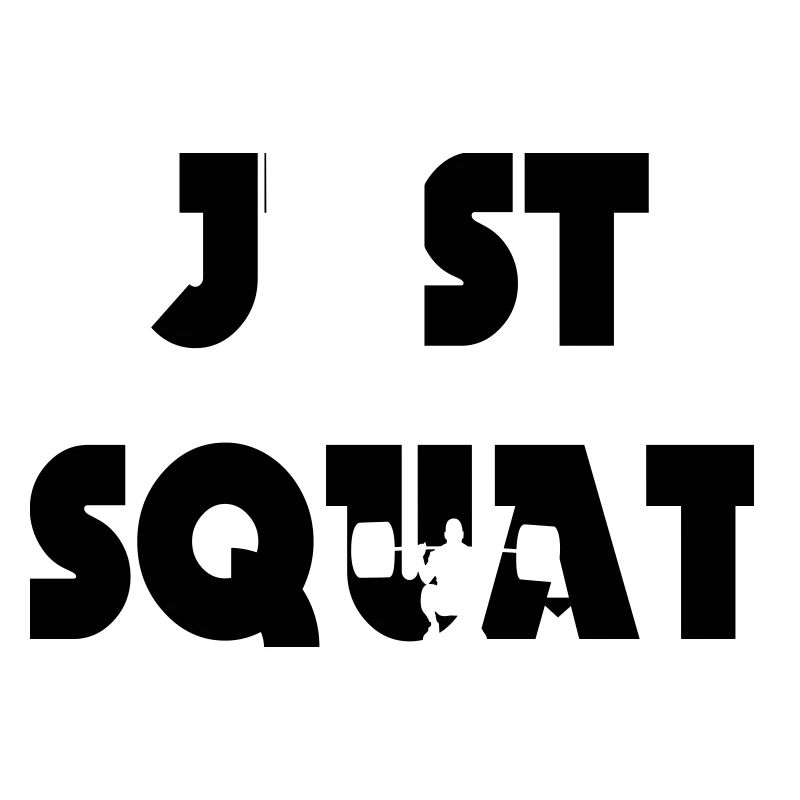 Just squat