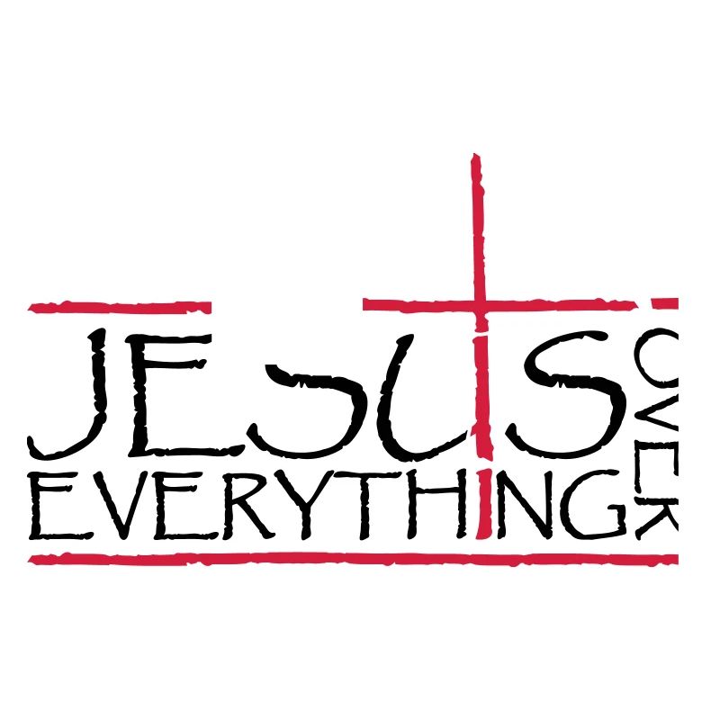 Jesus Over Everything