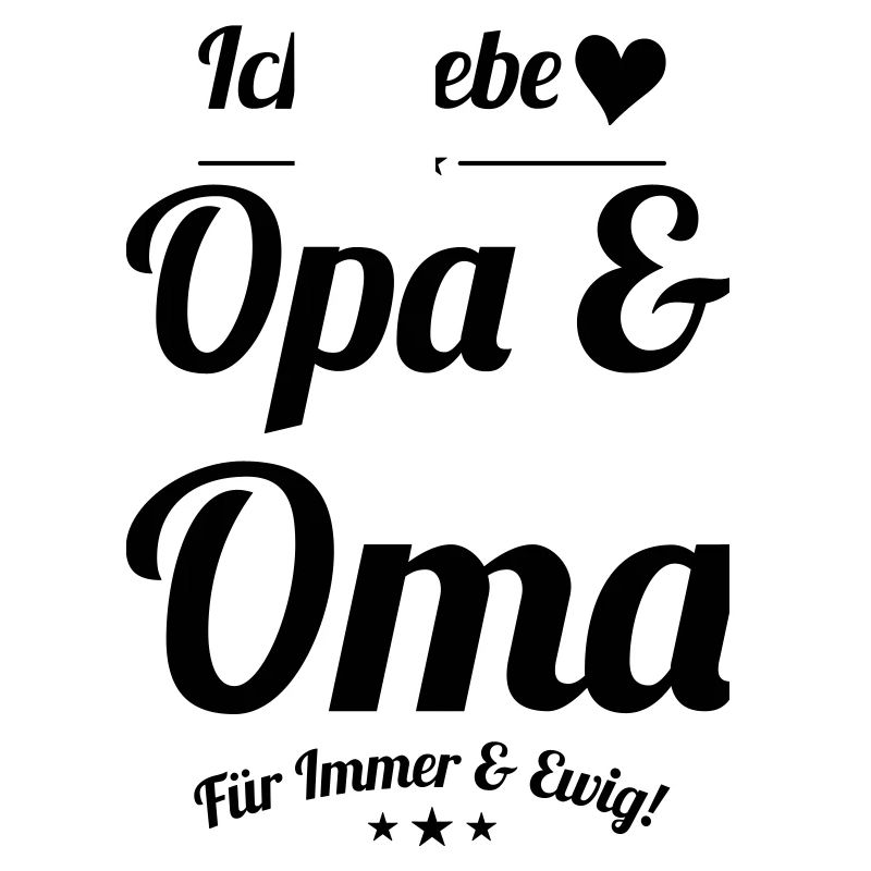 ich liebe oma und opa