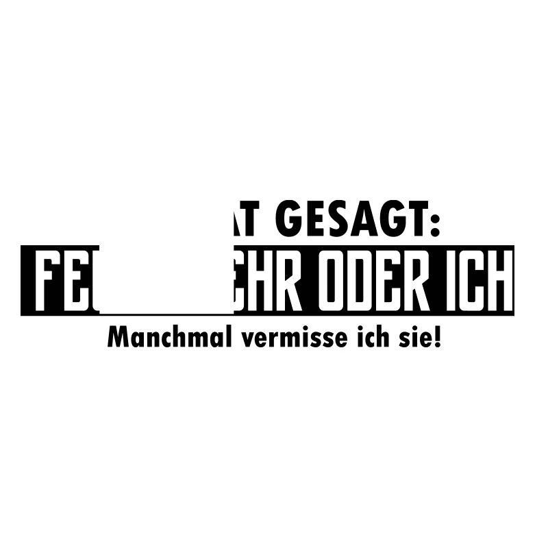 feuerwehr oder ich