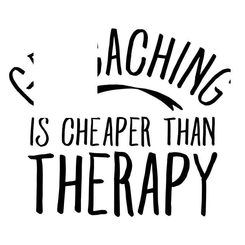 Geocaching Is CHeaper Than Therapy Therapy