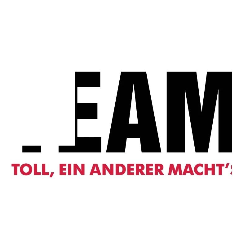 team toll ein anderer macht's crew teamplayer