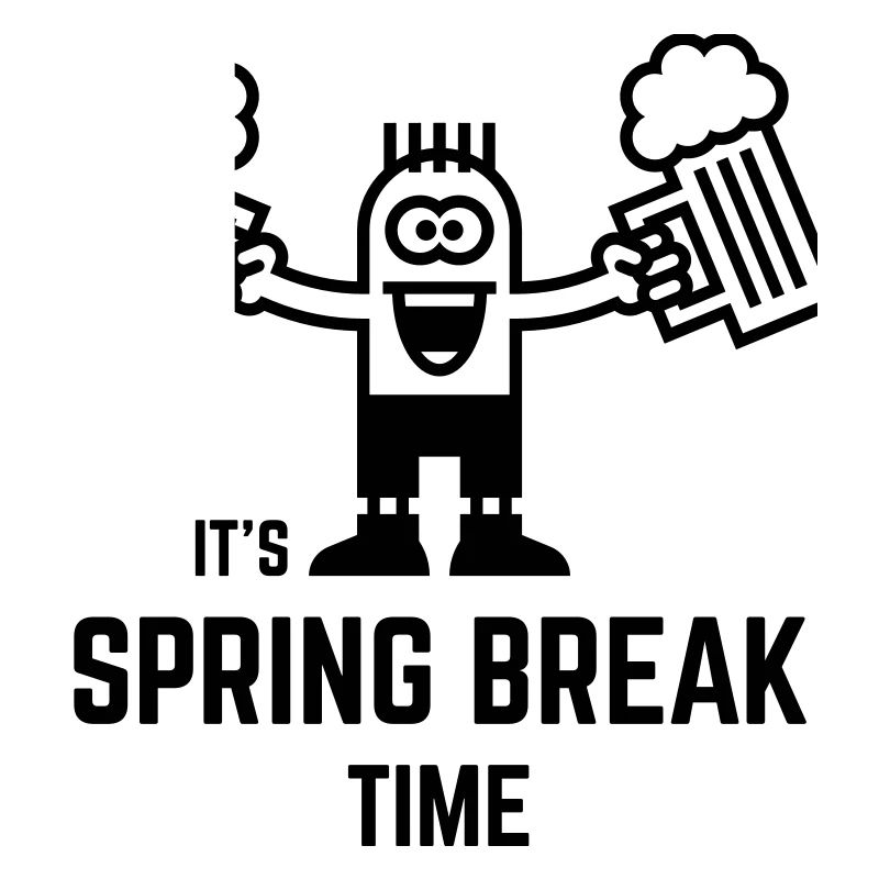 It's Spring Break Time (Beer / 1C)