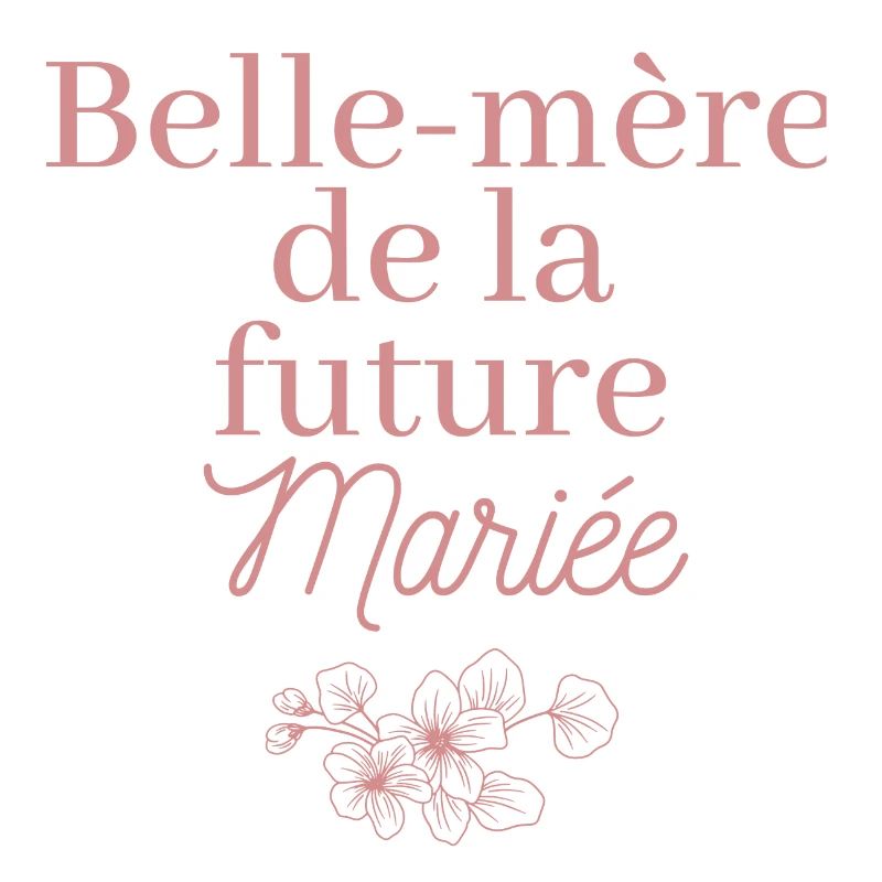 Belle-mère future Mariée. EVJF Team future mariée