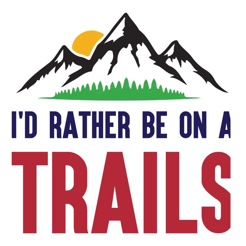Berge - Ich bin lieber auf einem Trail